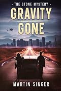 Gravity Gone - The Stone Mystery