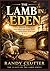 The Lamb in Eden: From Eden...