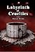 Labyrinth of Cruelties