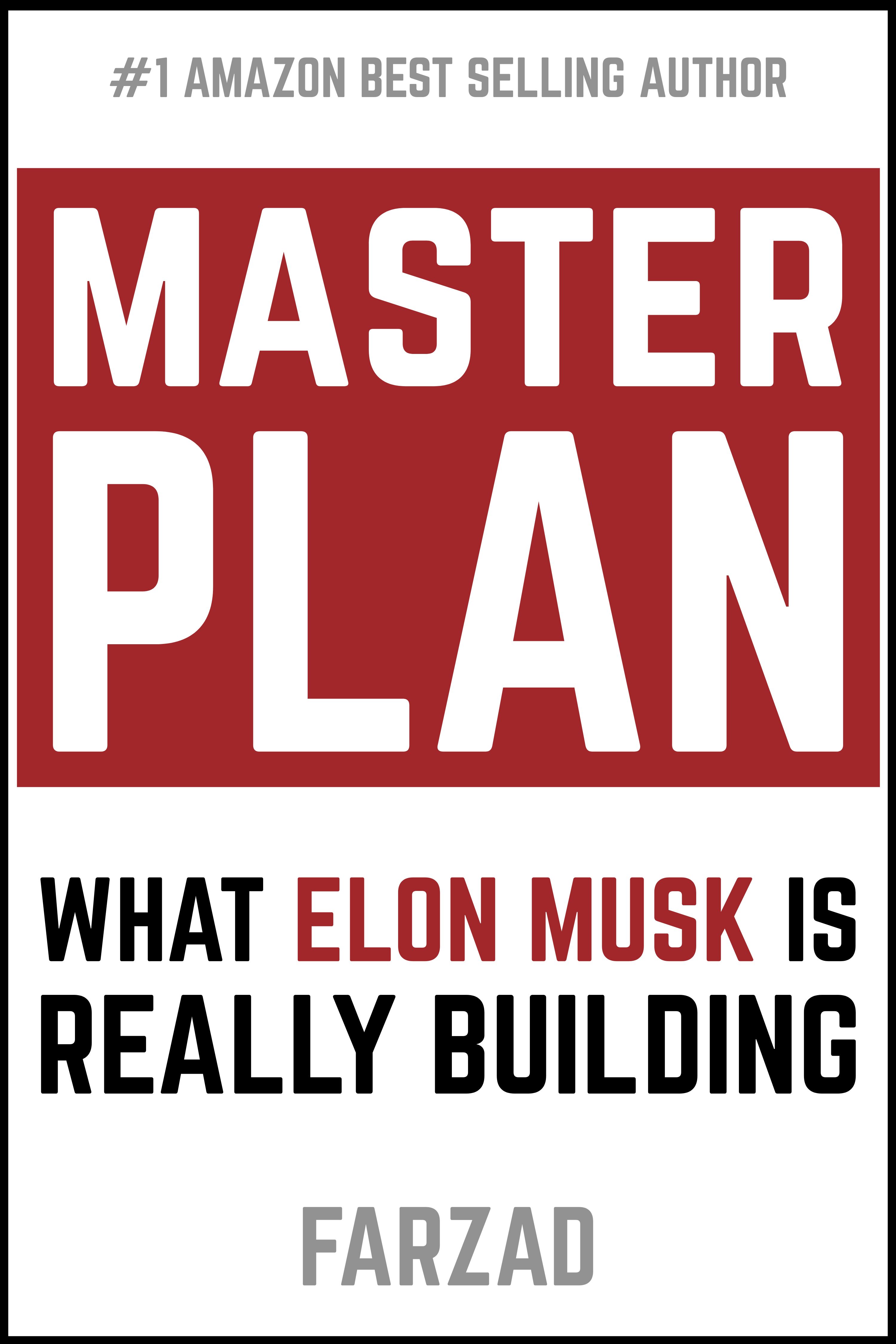 Master Plan: What Elon Musk Is Really Building (The Future Book 2)