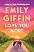 Love You More by Emily Giffin