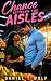 Chance Between The Aisles by Daniel T. Wulf