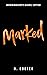 Marked (Mayhem Manuscripts Season Two: Cryptids)