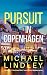 PURSUIT IN COPENHAGEN (The "Hanna and Alex" Low Country Mystery Series. Book 12)