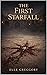 The First Starfall: A Kingdom’s First Betrayal (The Moodust Trilogy Book 1)
