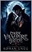 DARK VAMPIRE BRIDE II by Roman Uncu
