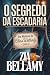 O Segredo da Escadaria: Um Mistério Policial Vitoriano com Elementos Paranormais | Edição em Português Europeu (Um Mistério de Clara Wetherly - Portugal Livro 2) (Portuguese Edition)