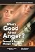 What's Good About Anger? Si...
