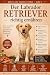 Der Labrador Retriever rich...