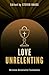 Love Unrelenting by Steven Hause