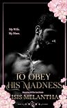 To Obey His Madne...