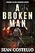 A Broken Man by Sean Costello