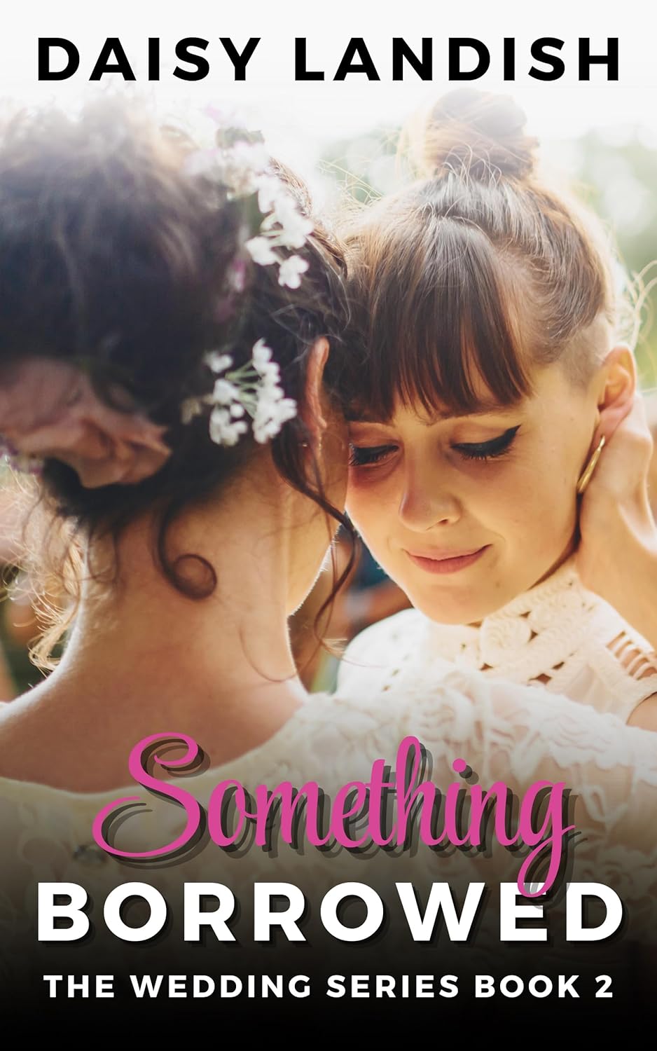 Something Borrowed (The Wedding #2)