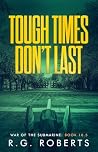 Tough Times Don't...