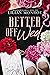 Better Off Wed by Lilian Monroe Better Off Wed by Lilian Monroe