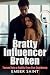 Bratty Influencer Broken by Ember Saint