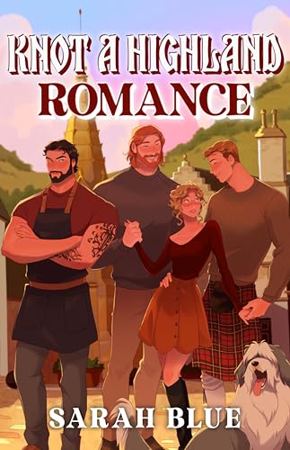 Knot a Highland Romance (Kindle Edition)