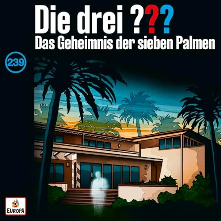 Die drei ??? Das Geheimnis der sieben Palmen (Die drei Fragezeichen Hörspiele, 239)