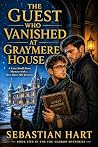 The Guest Who Vanished at Graymere House (The Fog Harbor Mysteries #5)