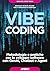 Vibe Coding: Metodologie e ...