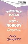 Prudence Marsh Is Not a Nobody Anymore