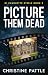 Picture Them Dead