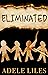 Eliminated by Adele Liles
