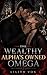 The Wealthy Alpha’s Owned O...