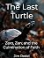 The Last Turtle: Zero, Zen, and the Culmination of Faith