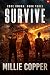 Survive by Millie Copper Survive by Millie Copper