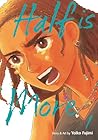 Half Is More, Vol. 1 by Yoiko Fujimi Half Is More, Vol. 1 by Yoiko Fujimi
