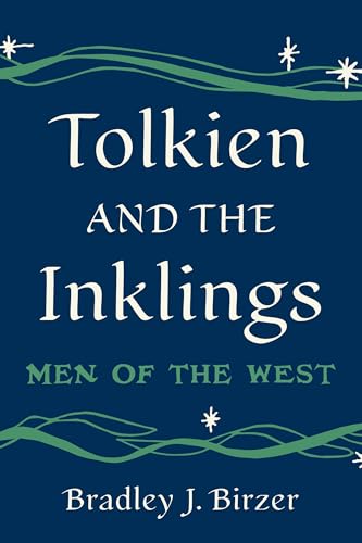 Tolkien and the Inklings: Men of the West (Hardcover)