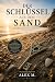 Der Schlüssel aus dem Sand:...