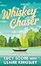 Whiskey Chaser (Bootleg Springs, 1)