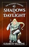 Shadows of Daylight (The Tethered Thrones Book 2) Shadows of Daylight (The Tethered Thrones Book 2)