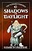 Shadows of Daylight by Elisabeth Valienne
