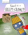 Yikes! It's a Creepy-Crawly! by Starrla Cray Yikes! It's a Creepy-Crawly! by Starrla Cray