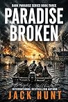 Paradise Broken: ...