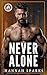 Never Alone (Never Letting Go #2)