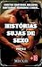 Histórias Sujas de Sexo: Co...