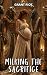 Milking The Sacrifice: The ...