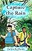 Capture the Rain by Jules Gillem