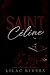 Saint Céline: A Dark Colleg...