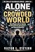 Alone in a Crowded World: W...