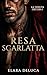 Resa scarlatta: Un dark rom...