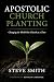 Apostolic Church Planting by Steve Smith