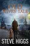 Old Wives' Tale: ...