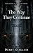 The Way They Continue by Derby Gisclair