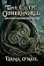 The Celtic Otherworld - Spi...