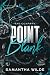 Point Blank by Samantha  Wilde